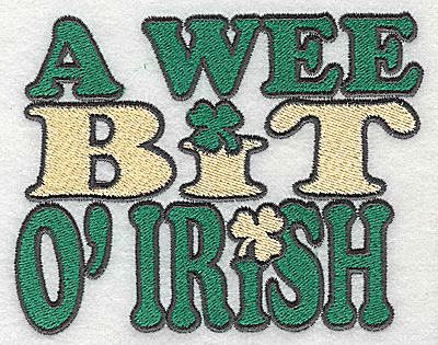 Embroidery Design: A wee bit of Irish - text large 4.65w X 3.61h