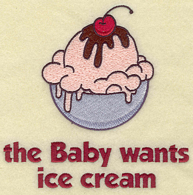 Embroidery Design: Baby wants ice cream large  6.03w X 5.94h