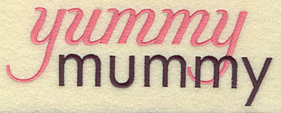 Embroidery Design: Yummy mummy large  6.97w X 4.28h