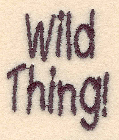Embroidery Design: Wild thing large 1.54w X 1.82h