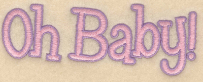 Embroidery Design: Oh Baby large5.01"w x 1.86"h