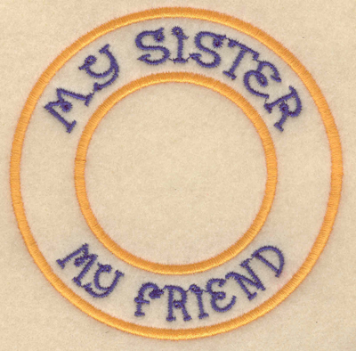 Embroidery Design: My sister my friend3.80"w X 3.80'h