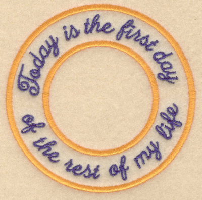 Embroidery Design: Today is the first day 3.80"w X 3.80"h