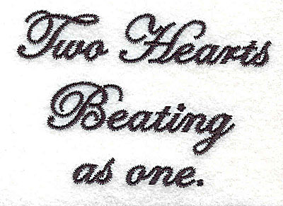 Embroidery Design: Two Hearts Beating as one text 3.01w X 2.06h