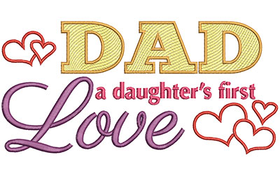 Embroidery Design: Dad A Daughters First Love Lg 8.54w X 4.12h