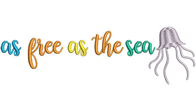 Embroidery Design: As Free As The Sea 6.53w X 1.96h