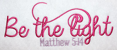 Embroidery Design: Be The Light Lg 8.11w X 3.19h