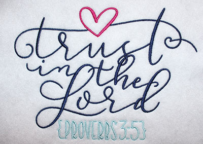 Embroidery Design: Trust In The Lord Lg 7.95w X 5.72h