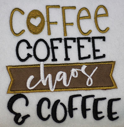 Embroidery Design: Coffee Chaos Applique Lg 5.42w X 5.93h