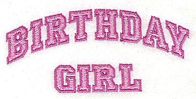 Embroidery Design: Birthday Girl 3.94w X 1.81h