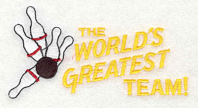 Embroidery Design: The World's Greatest Team 4.06w X 2.06h
