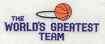 Embroidery Design: The World's Greatest Team 4.38w X 1.75h