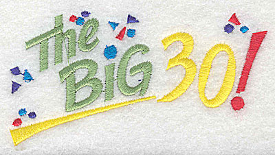 Embroidery Design: The Big 30 4.06w X 2.13h