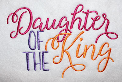 Embroidery Design: Daughter Of The King Text Lg 8.07w X 5.23h