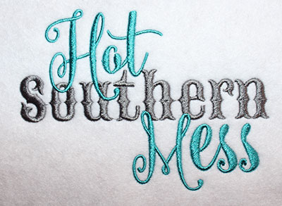 Embroidery Design: Hot Southern Mess Script Lg 6.26w X 4.55h