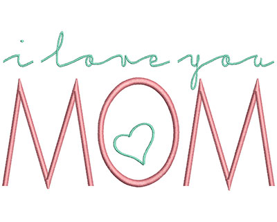 Embroidery Design: I love you Mom 6.92w X 4.05h
