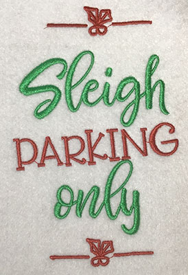 Embroidery Design: Sleigh Parking Only Lg 4.93w X 7.63h