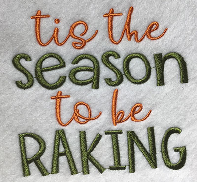 Embroidery Design: Tis The Season To Be Raking Lg 5.81w X 5.46h