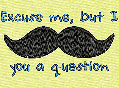 Embroidery Design: Mustache with text 3.98w X 2.27h