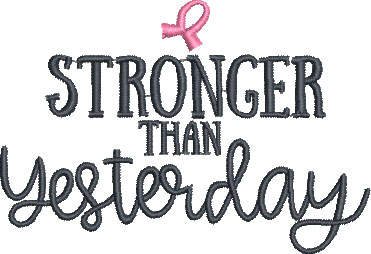 stronger than yesterday embroidery design