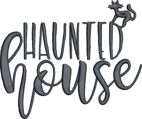 Haunted house saying embroidery design