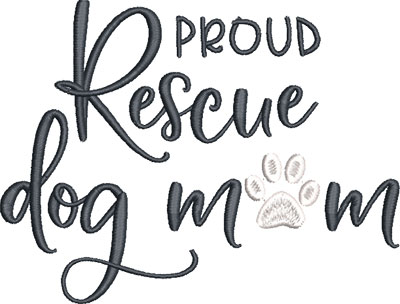 proud rescue dog mom embroidery design