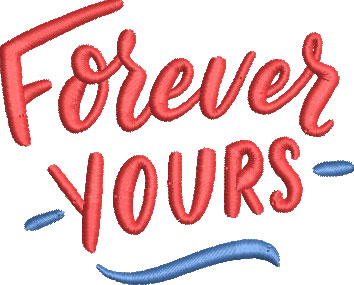 forever yours embroidery design