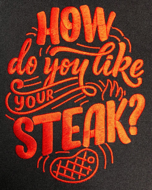 how do you like your steak embroidery design