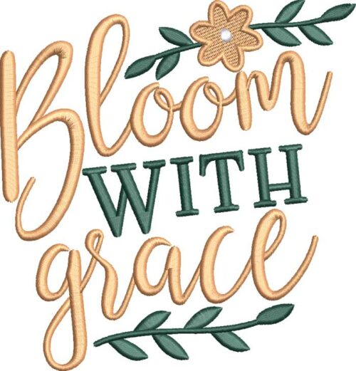 bloom with grace embroidery design