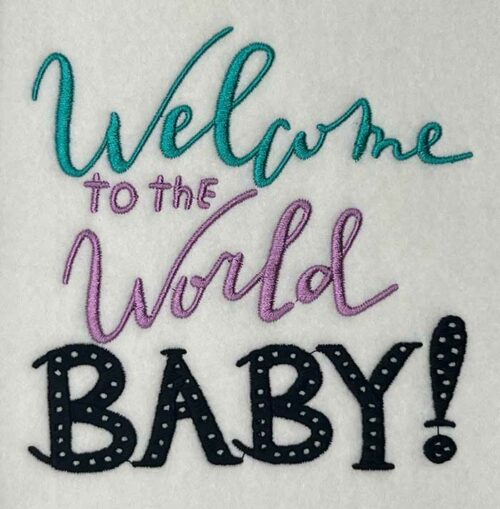 welcome to the world baby embroidery design