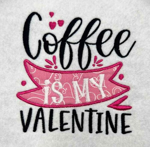 coffee is my valentine embroidery design