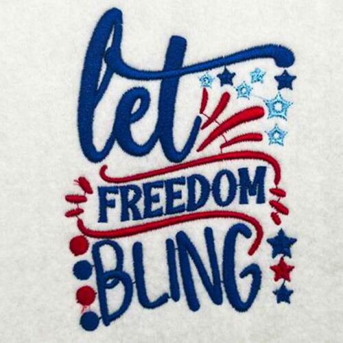 Let freedom bling embroidery design