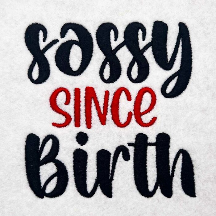 sassy since birth embroidery design