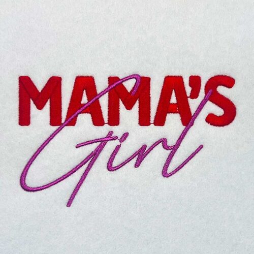 mama's girl embroidery design