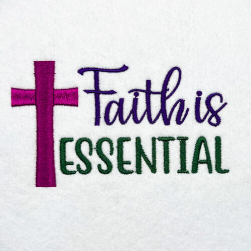 Faith is essential embroidery design