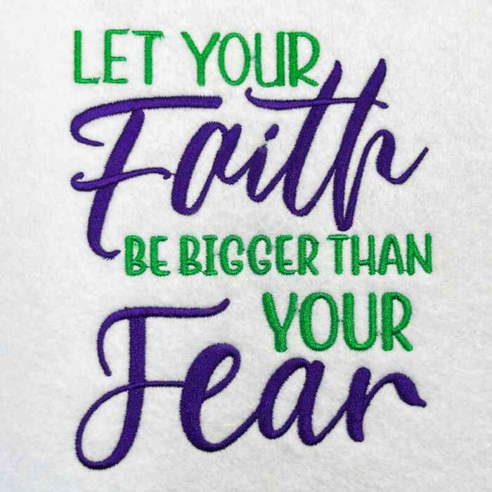 Let your faith be bigger embroidery design