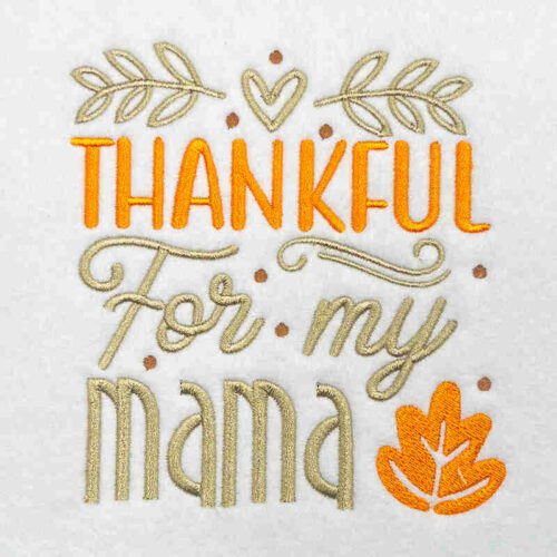 thankful for mama embroidery design