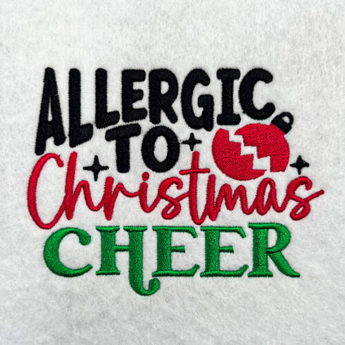 Allergic to Christmas Cheer embroidery design